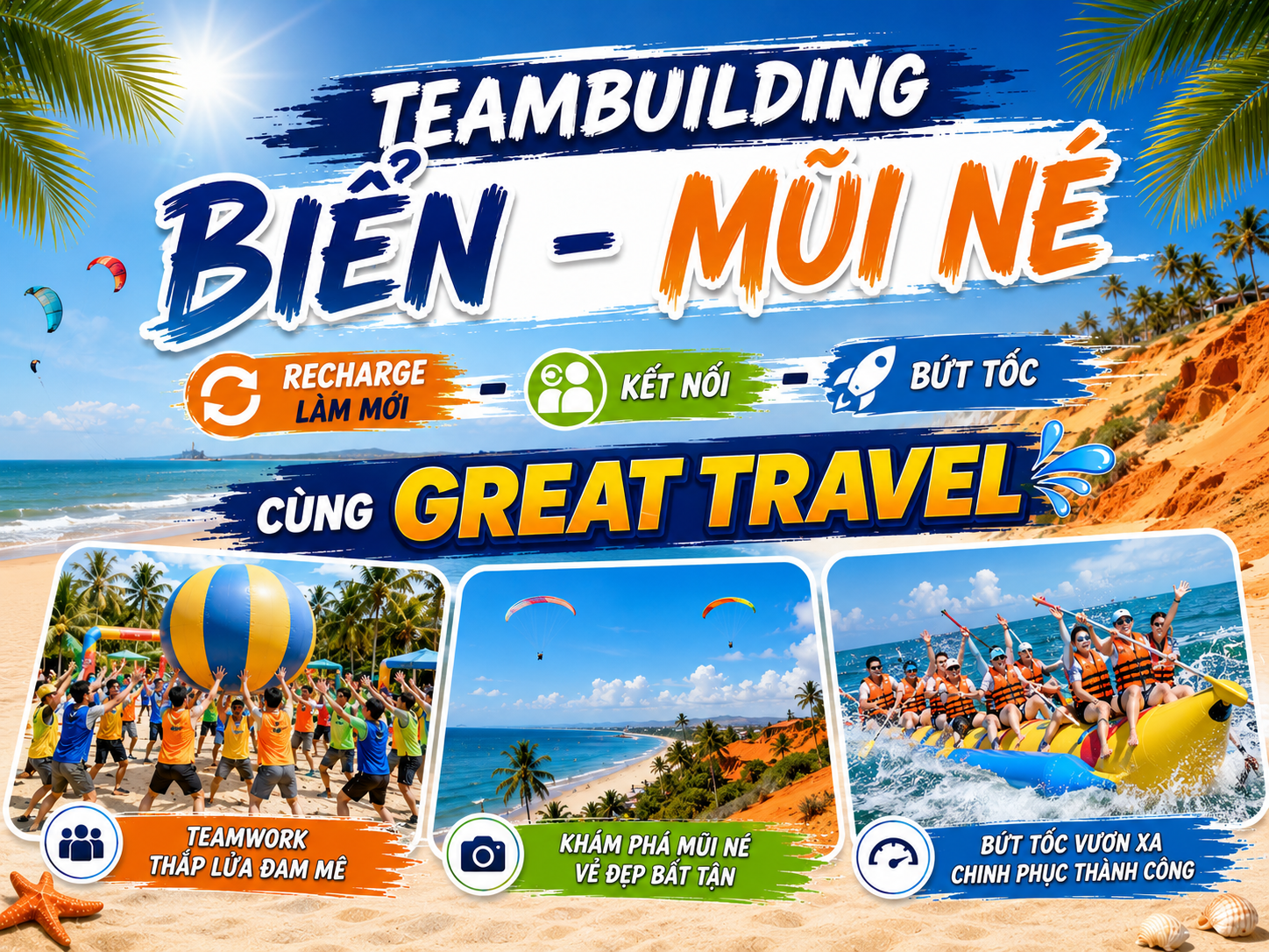 TEAMBUILDING BIỂN - MŨI NÉ RECHARGE: LÀM MỚI – KẾT NỐI – BỨT TỐC