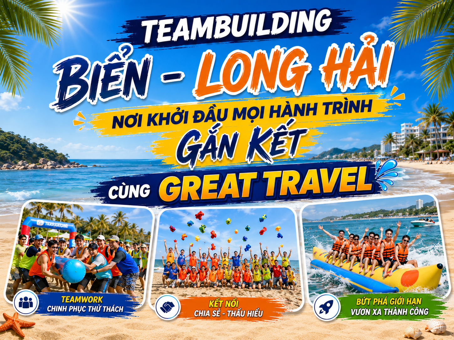 TEAMBUILDING BIỂN - LONG HẢI – NƠI KHỞI ĐẦU MỌI HÀNH TRÌNH GẮN KẾT